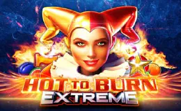 Hot to Burn Extrême