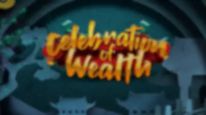 Celebration of Wealth